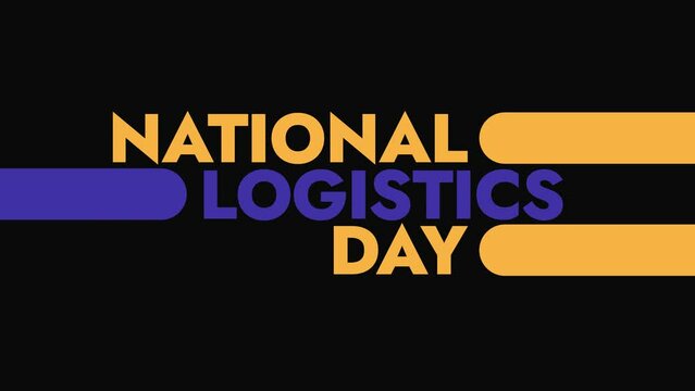 National Logistics Day colorful motion graphics seamless loopable text animation on white or black background great for celebrating national logistics day in june