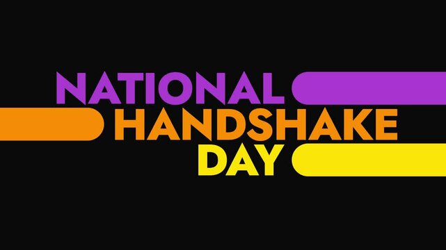 National Handshake Day colorful motion graphics seamless loopable text animation on white or black background great for celebrating national handshake day in june