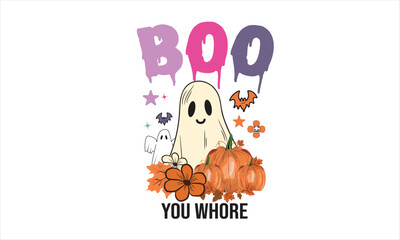 Boo You Whore Halloween PNG Design