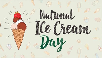 Happy National Ice Cream Day Poster Design. Holiday concept. Template for background, banner, card, poster