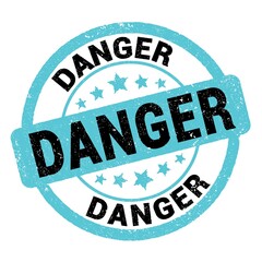 DANGER text written on blue-black stamp sign.
