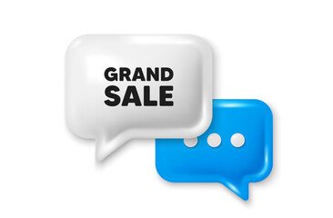 Grand sale tag. Chat speech bubble 3d icon. Special offer price sign. Advertising discounts symbol. Grand sale chat offer. Speech bubble banner. Text box balloon. Vector