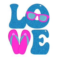 love -parola scritta in stile graffiti con occhiali da sole sulla lettera O e infradito che creano la lettera V -glitter blu e rosa - grafica vettoriale cartone -sublimazione, biglietto, Cricut,	