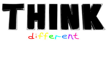 Think different, think outside box, stand out from crowd, outstanding concept, creative idea design, motivation quote, inspiration text banner, imagination poster, personal individuality, mind freedom