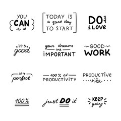 Trendy doodle set of hand drawn lettering with motivational, cheering phrases. Handwritten typography for good job, productivity, success. Inspirational doodle for poster, print, stickers, design.