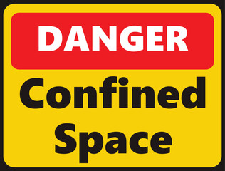 Fototapeta premium Danger Confined Space safety signage in vector illustration 