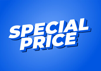Special price. Text effect in 3D style with good and eye catching colors