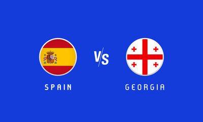 Spain vs Georgia, Round of 16, flag emblem concept. Vector background with Spanish and Georgian flags for football championship,  TV broadcast or news program