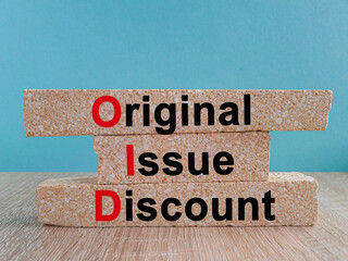 OID original issue discount symbol. Concept words OID original issue discount on brick blocks....