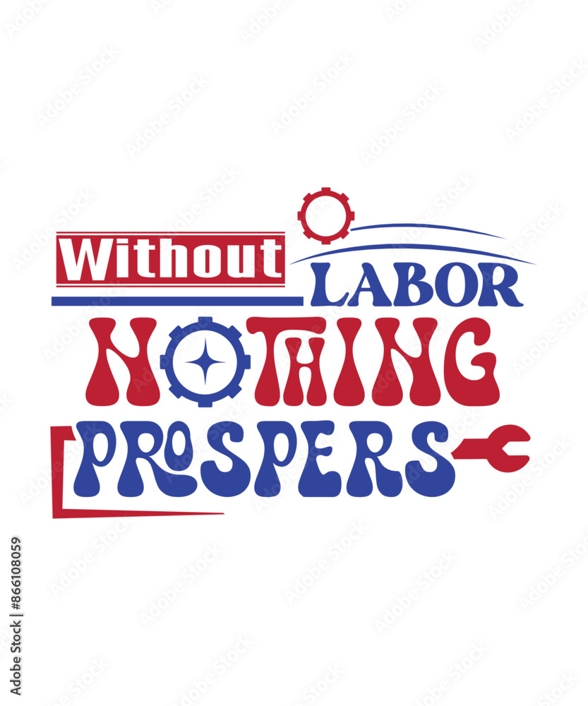 Wall mural without labor nothing prospers svg - Wall murals