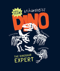 Dino slogan with dinosaur skeleton hand drawn vector illustration for boy fashion print © tsuponk