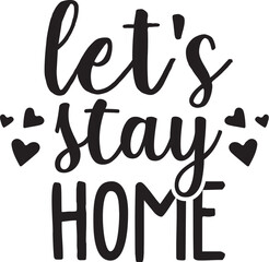 Let's Stay Home