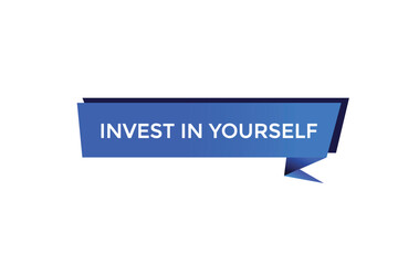 website, invest in yourself, secure, button, learn, stay, tuned, level, sign, speech, bubble  banner, modern, symbol, click. 