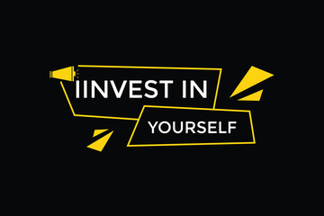 website, invest in yourself, secure, button, learn, stay, tuned, level, sign, speech, bubble  banner, modern, symbol, click. 