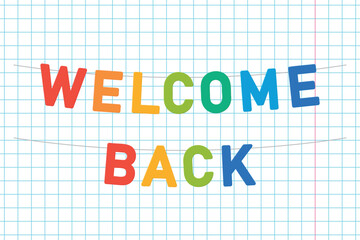 welcome back garland, colorful back to school bunting, big letters hanging on a string, vector illustration