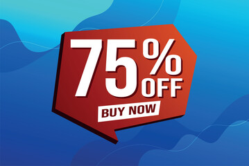 75% seventy five percent off buy now poster banner graphic design icon logo sign symbol social media website coupon

