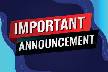 important announcement poster banner graphic design icon logo sign symbol social media website coupon


