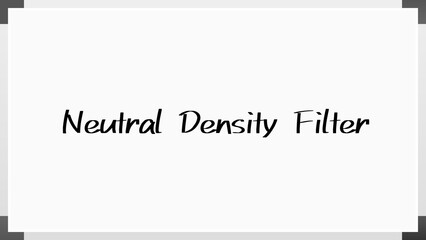 Neutral Density Filter のホワイトボード風イラスト