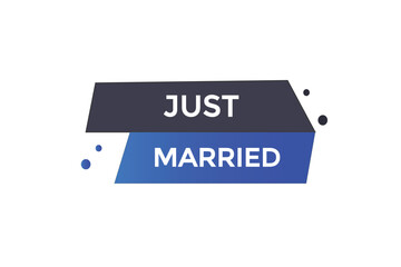 website, just married, button, learn, stay, tuned, level, sign, speech, bubble  banner, modern, symbol, click. 
