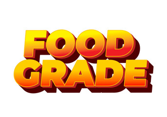 Food grade. Text effect in 3D style with good colors