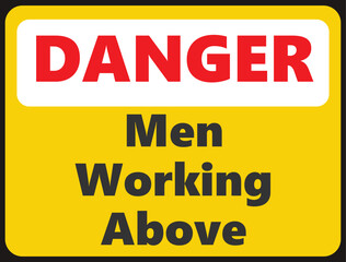 Fototapeta premium Danger Men Working Above safety signage in vector illustration