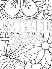 Coffee Quotes Flower Coloring Page Beautiful black and white illustration for adult coloring book