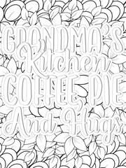 Coffee Quotes Flower Coloring Page Beautiful black and white illustration for adult coloring book