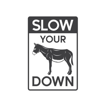 slow your down, road signs, vector art.