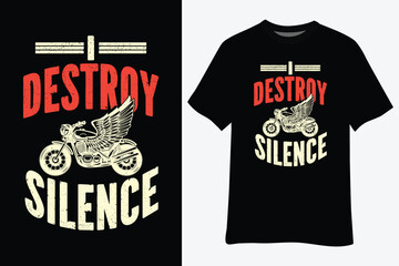 I Destroy Silence Vintage Retro Motorcycle T-Shirt Design