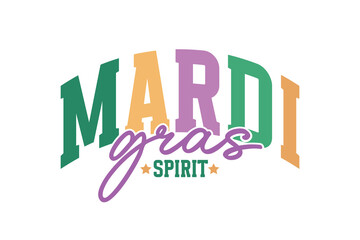 Mardi Gras spirit Quote Typpography T shirt design © Lazy