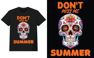 don't miss me summer t-shirt design, Vector graphic for t shirt and other uses, vector illustration. design with typography vector illustration.