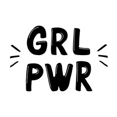 Girl power inscription handwritten in black font. GRL PWR hand lettering. Feminist slogan, phrase or quote. Modern vector illustration for t-shirt, sweatshirt or other apparel print.