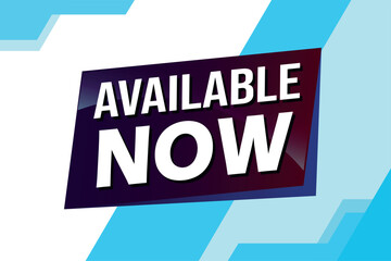 available now poster banner graphic design icon logo sign symbol social media website coupon

