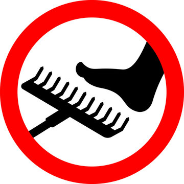 Rake ahead, do not step on rake warning sign