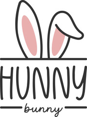 Hunny Bunny - Rabbit Ears Easter Quote