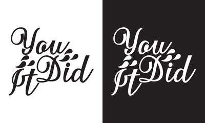 You did it. Congrats Graduates. Greeting lettering. Congratulating vector banner for graduation party, congratulation ceremony, card. University, school, academy grads symbol.Vector illustration.EPS10