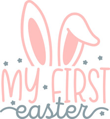 My first easter Baby Pastel Easter Quote Design