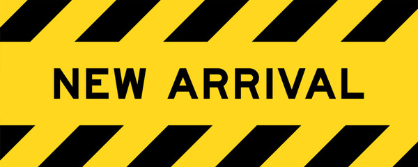 Yellow and black color with line striped label banner with word new arrival