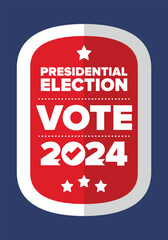 Presidential Election 2024 in United States. Vote day, November 5. US Election. Patriotic american element. Poster, card, banner and background. Vector illustration