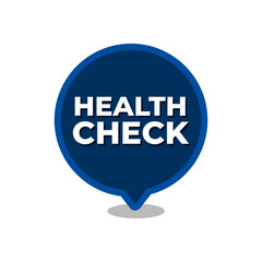 Health check medical exam speech bubble icon label design vector