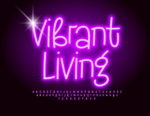 Vector glowing Poster Vibrant Living. Funny Neon Font. Bright Electric Alphabet Letters and Numbers set.