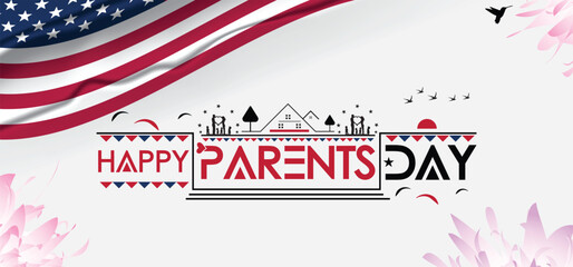 Happy Parents' Day celebration with American flag-waving