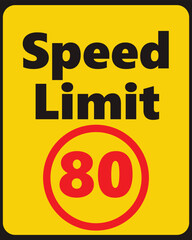 Speed Limit 80 safety signage in vector illustration