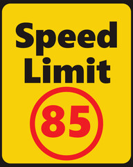 Speed Limit 85 safety signage in vector illustration 