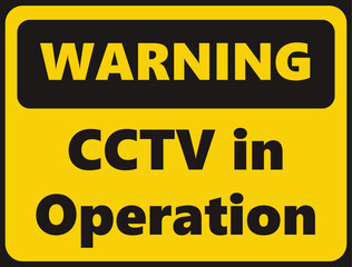 Warning CCTV in Operation safety signage in vector illustration 
