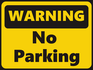 Warning No Parking safety signage in vector illustration