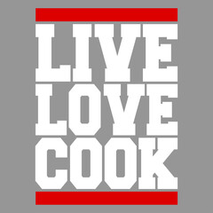 Fototapeta premium Live Love Cook Five Star Master Chef Star 5 Cooking Kitchen