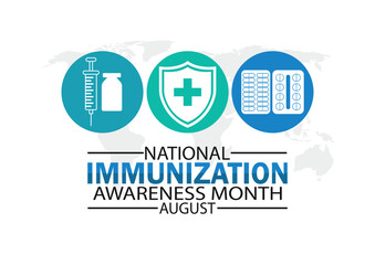 National Immunization Awareness Month August. Holiday concept. Template for background, banner, card, poster with text inscription