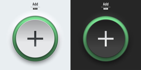 Add icon. Set of black and white buttons have green neon lights with Add symbols. 3D icon in trendy neumorphic style for apps, websites, interfaces. UI UX elements. Vector illustration.