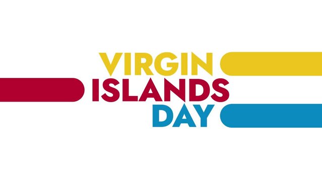 Virgin Islans Day colorful motion graphics seamlessly loopable text animation on white or black background great for celebrating US and UK virgin islands day in july